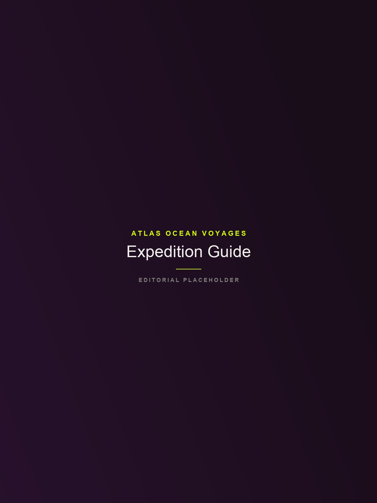 Atlas Ocean Voyages — Expedition Guide